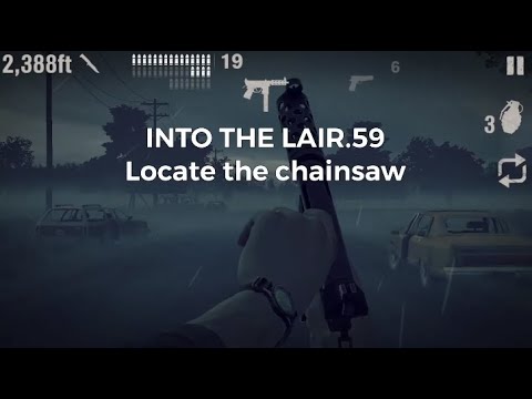 Into The Dead 2 Chapter 7 59 Chainsaw - Into The Lair