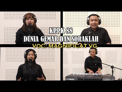 KPPK 88 DUNIA GEMAR DAN SORAKLAH (JOY TO THE WORLD) | VG. MAGNIFICAT