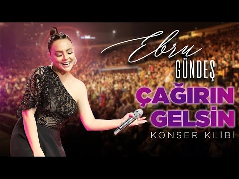 Ebru Gündeş - Çağırın Gelsin (Harbiye Konser Klibi)