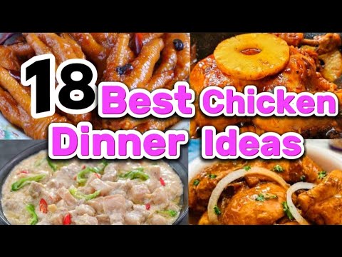 18 BEST CHICKEN DINNER IDEAS AT HOME | FILIPINO FOOD