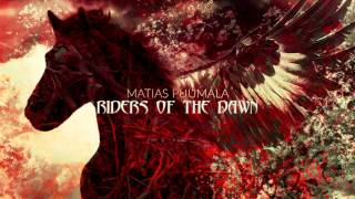Matias Puumala - Riders of the Dawn