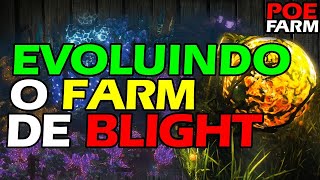 O Farm de Blight Não Para de Evoluir!  - Path of Exile 3.25 Settlers of Kalguur