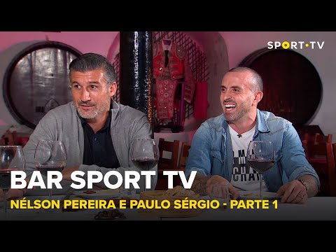 BAR SPORT TV com Nélson Pereira e Paulo Sérgio - Parte 1 | SPORT TV