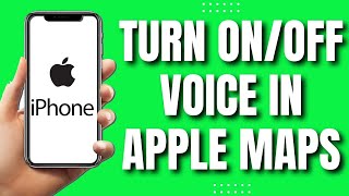 How to Turn On/Off Voice in Apple Maps (QUICK Guide 2023)