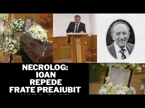Necrolog: Ioan Repede, frate preaiubit (1954–2025)  Serviciu de Înmormântare Ioan Repede