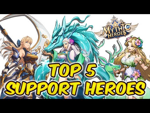 Top 5 Best Support Heroes in Mythic Heroes | Choose What Works Best for Your Account | Hero Reviews