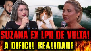 SUZANA EX-TRANS DE VOLTA.. A DURA REALIDADE!!