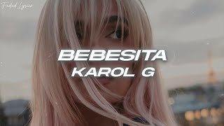 KAROL G - Bebesita ❤️ (Letra)