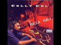 What U N***az Thought - Celly Cel [ Killa Kali ] --((HQ))--