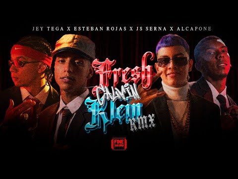 FRESH CALVIN KLEIN (REMIX) @JEYTEGA ❌ @EstebanRojas06  ❌ @Jssernaofficial ❌ @Alcapone777
