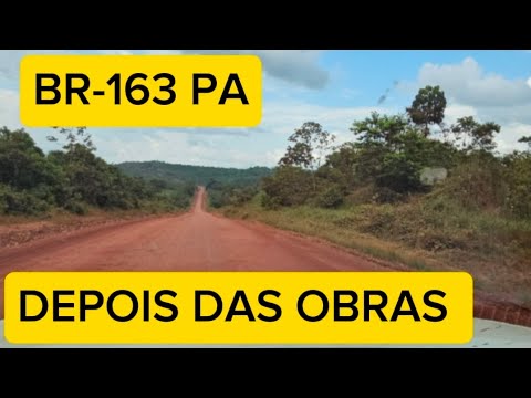 SAIBA COMO ESTÁ O TRECHO DA BR-163 ENTRE RURÓPOLIS E ITAITUBA EP.140/2025