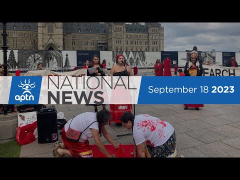 APTN National News September 18, 2023 – Day of action to search the landfills, MNA president retires