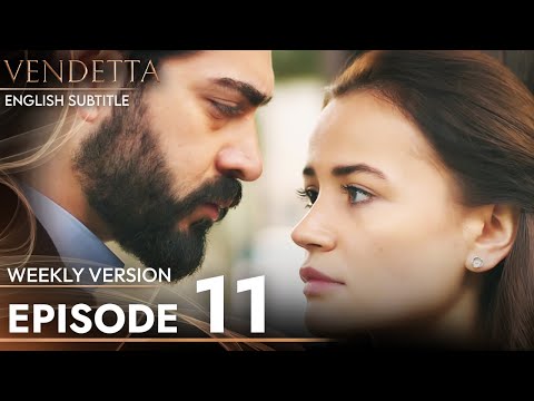 Vendetta - Episode 11 Long Version | English Subtitled (Kan Cicekleri)