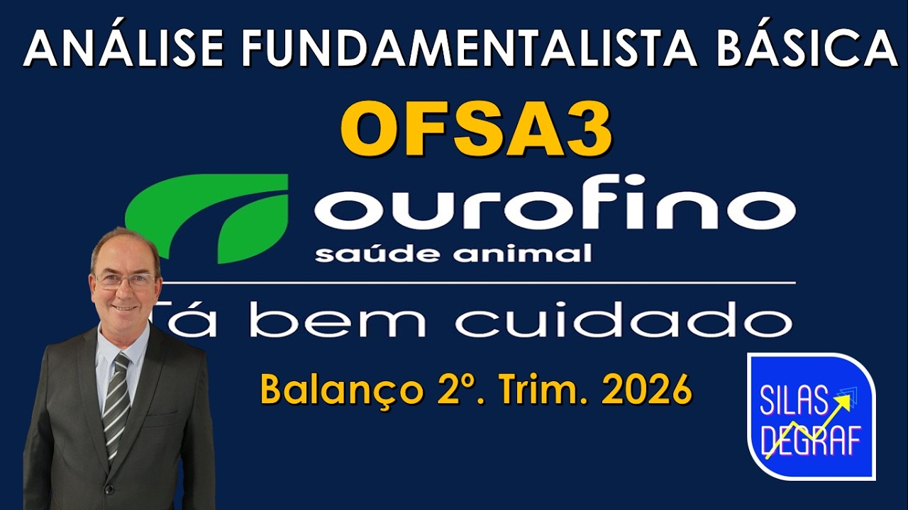 OFSA3 - OURO FINO SAÚDE ANIMAL S/A . ANÁLISE FUNDAMENTALISTA BÁSICA. PROF.SILAS DEGRAF. 2o. TRI 2026