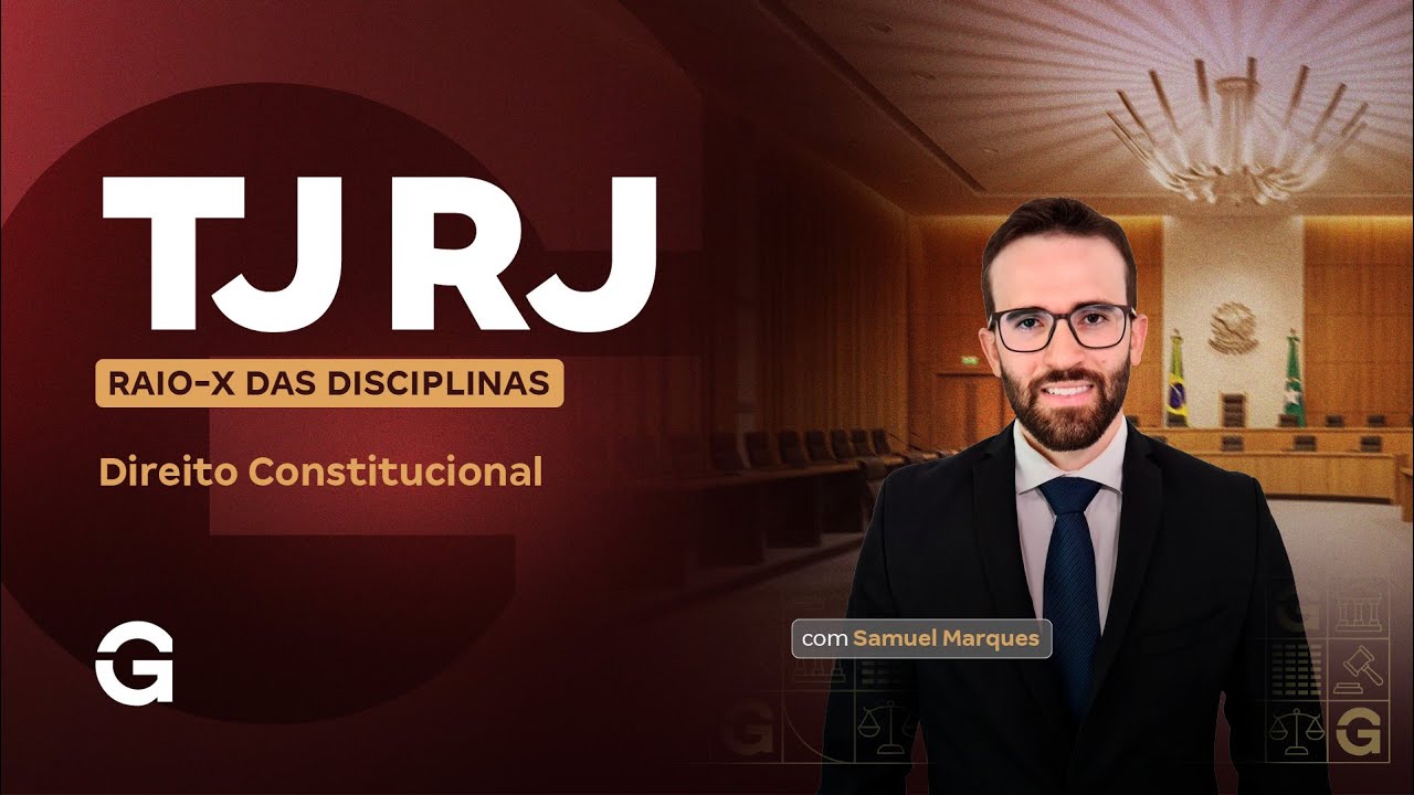Concurso TJ RJ | Técnico + Analista (7 e 8) Raio-X das Disciplinas: Direito Constitucional