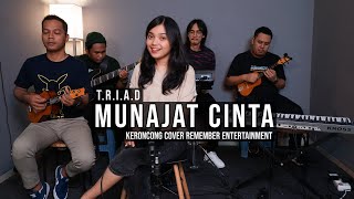 Download lagu [ KERONCONG ] T.R.I.A.D - Munajat Cinta cover Remember Entertainment mp3