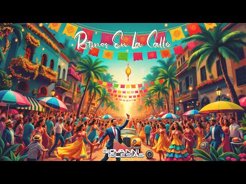 Giovanni Iglesias - Ritmos En La Calle (Latin House Mixtape)