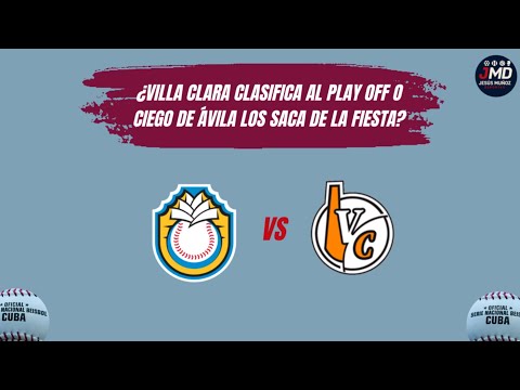 ⚾️🔥 ¿Villa Clara clasifica al play off o Ciego de Ávila los saca de la fiesta?