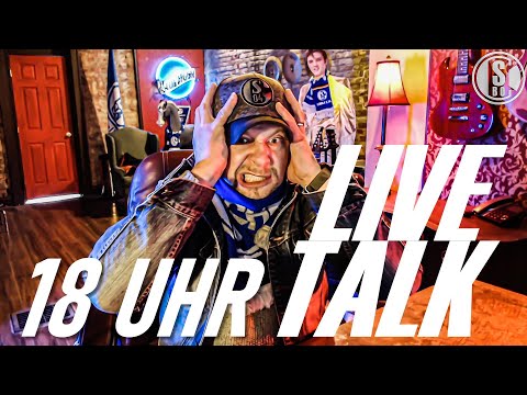 Was geht ab Auf Schalke? Live Talk und so weiter...