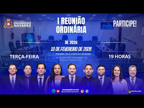 I Reunião Ordinária da Câmara de Vereadores de Engenheiro Navarro/MG