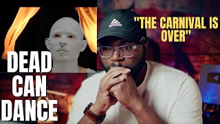 First Time Hearing Dead Can Dance - The Carnival is Over (Reaction!!)