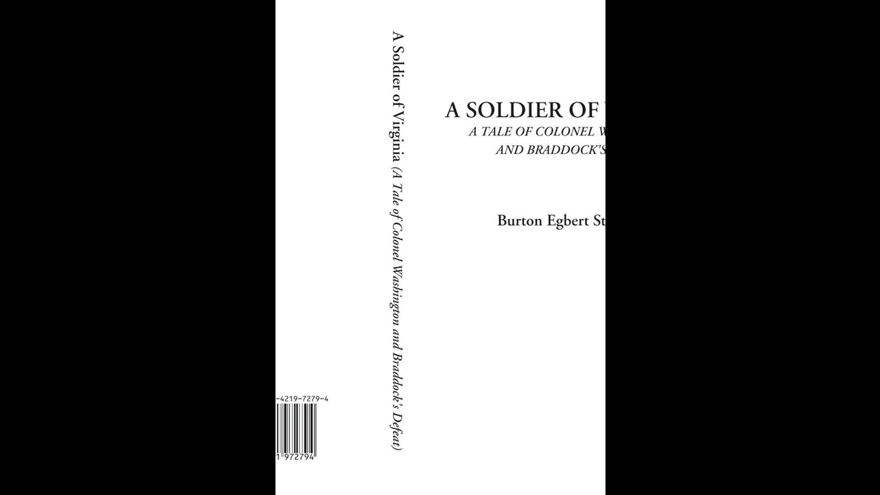 A Soldier of Virginia (A Tale of Colonel Washington and Braddock's Defeat)