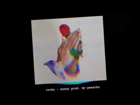 turky - xanny prod. penacho