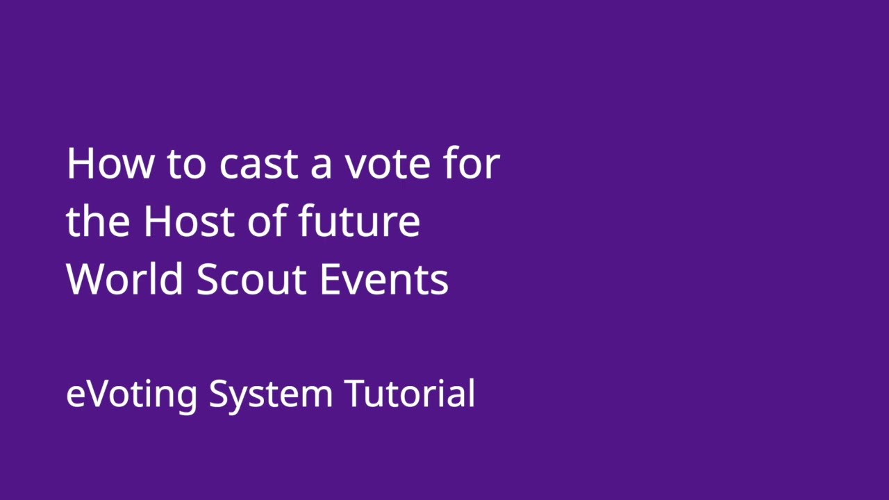 How to cast a vote for the Host of future World Scout Events