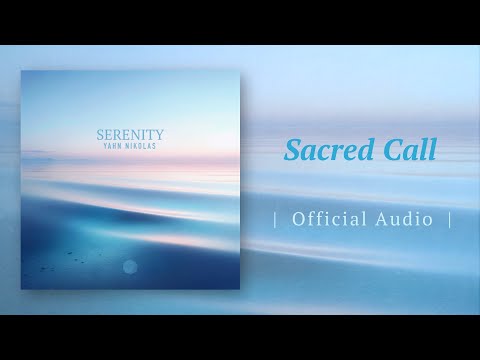 Yahn Nikolas - Sacred Call (Official Audio)