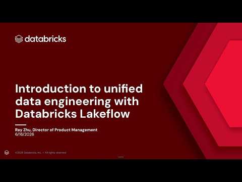 Watch: Introduction to Unified Data Engineering with Databricks Lakeflow