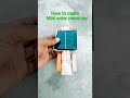 Mini Solar Panel Car By Experiment Kishan