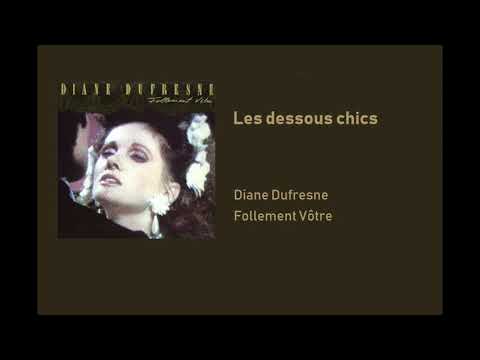 Diane Dufresne - Les dessous chics