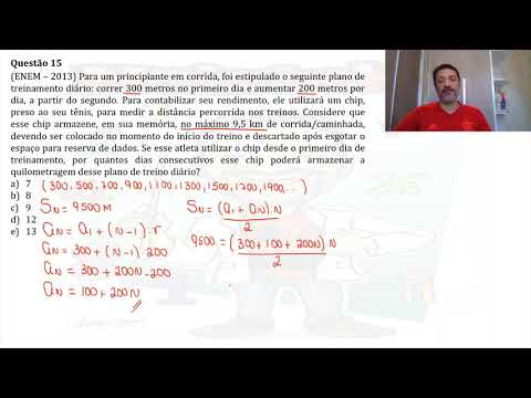 (ENEM – 2013) Para um principiante em corrida, foi estipulado o seguinte plano de treinamento diário