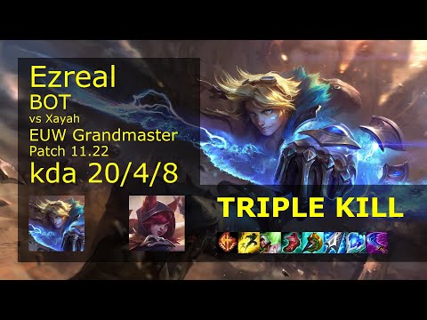 Ezreal ADC vs Xayah - EUW Grandmaster 20/4/8 Patch 11.22 Gameplay