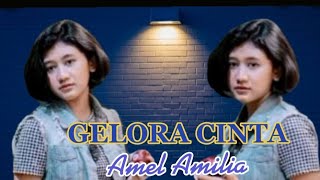 Download lagu Amel - Gelora cinta by cover Lisa Ap mp3