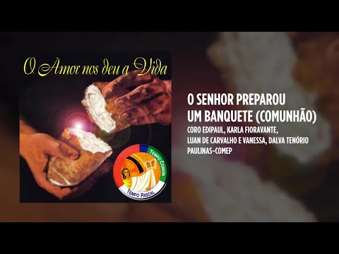 O Senhor Preparou Um Banquete - Católica
