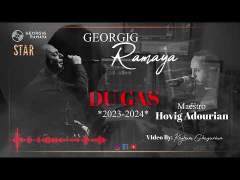 Georgig Chirishian - Դու կաս - DU GAS/  2023-2024