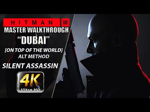 HITMAN 3 Walkthrough [Master Difficulty] Mission #1 "On Top of the World" SA [Alt Method]