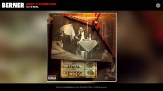 Berner feat. B-Real "What It Sound Like" (Prod by Scott Storch) [Official Audio]