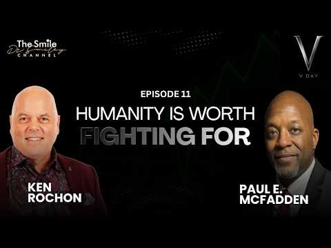 Ken Rochon & Paul E. McFadden: The Vow to Stay Human and Change the World | Ep. 11