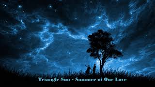 Triangle Sun - Summer of Our Love (SolarFlow feat DSP studio cover)