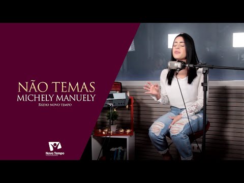 Não Temas - Michely Manuely