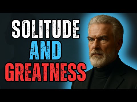 Why Solitude Promotes Greatness – The Benefits of Being Alone