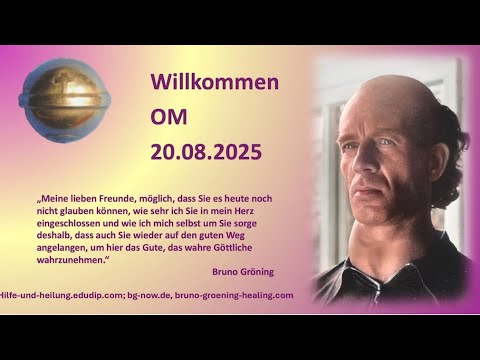Bruno Gröning - OM Webinar 20.08.2025 (Aufzeichnung)