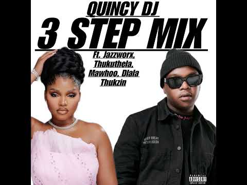 Jazzworx X Thukuthela X MaWhoo XDlala Thukzin | Isaka(6am), Uzizwa Kanjani, Bengicela | 3 STEP MIX 