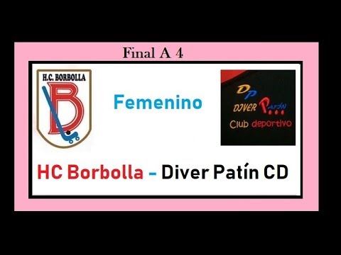 20180513. HC Borballa - Diver Patín AD. Final A4 Femenina
