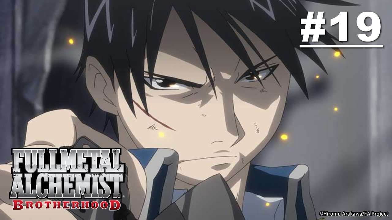 (Limited Time) Fullmetal Alchemist: BROTHERHOOD - Episode 19 [English Sub]