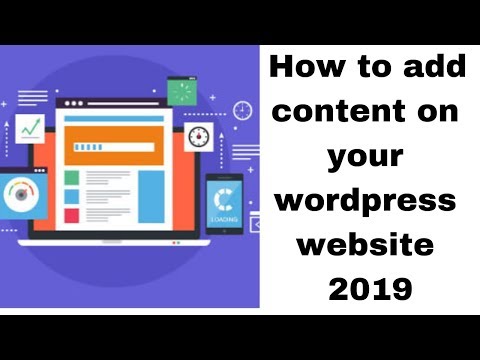 How to add content on your wordpress website 2019