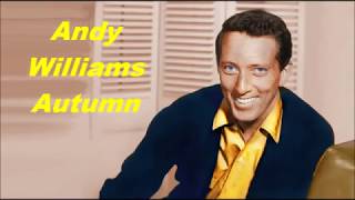 Andy Williams.......Autumn..