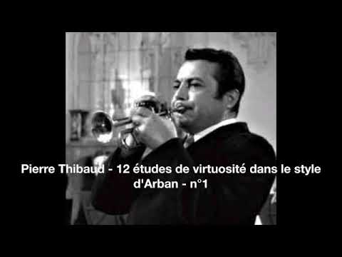 Pierre Thibaud (1929 -2004) - 12 études de virtuosité dans le style d'Arban - n°1